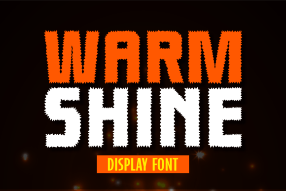 Warm Shine: The Spiky Display Font That Commands Attention